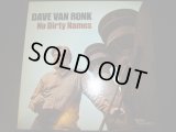 DAVE VAN RONK/NO DIRTY BLUES