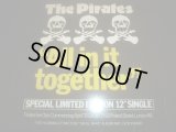 PIRATES/ALL IN IT TOGETHER (12")