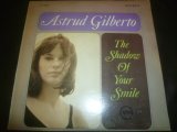 ASTRUD GILBERTO/THE SHADOW OF YOUR SMILE