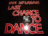 IAN McLAGAN/LAST CHANCE TO DANCE