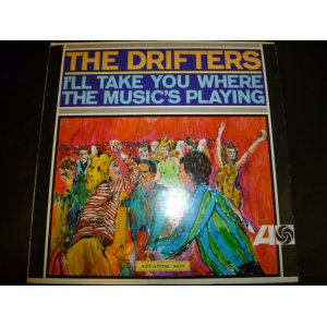 画像: DRIFTERS/I'LL TAKE YOU WHERE THE MUSIC'S PLAYING