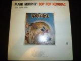 画像: MARK MURPHY/BOP FOR KEROUAC