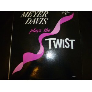 画像: MEYER DAVIS/PLAYS THE TWIST