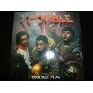 画像: TROUBLE FUNK/IN TIMES OF TROUBLE