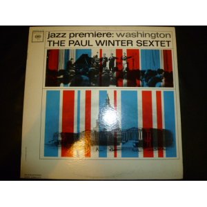 画像: PAUL WINTER SEXTET/JAZZ PREMIERE:WASHINGTON