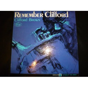 画像: CLIFFORD BROWN/REMEMBER CLIFFORD