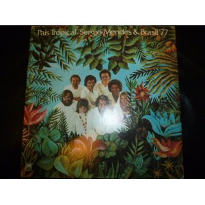 画像: SERGIO MENDES & BRASIL'77/PAIS TROPICAL