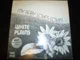 画像: WHITE PLAINS/MY BABY LOVES LOVIN'