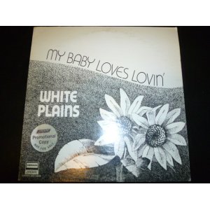 画像: WHITE PLAINS/MY BABY LOVES LOVIN'