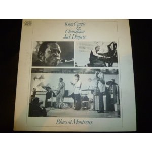 画像: KING CURTIS & CHAMPION JACK DUPREE/BLUES AT MONTREUX