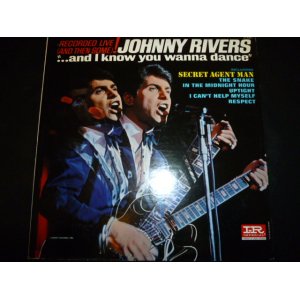 画像: JOHNNY RIVERS/...AND I KNOW YOU WANNA DANCE