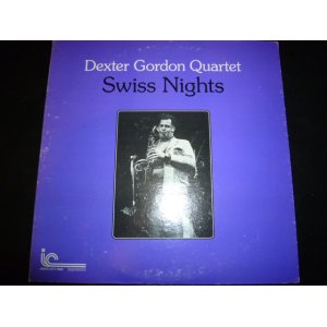 画像: DEXTER GORDON QUARTET/SWISS NIGHTS