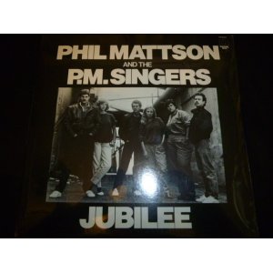 画像: PHIL MATTSON & THE P.M. SINGERS/JUBILEE