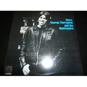 画像: GEORGE THOROGOOD & THE DESTROYERS/MORE