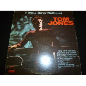 画像: TOM JONES/I (WHO HAVE NOTHING)