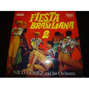 画像: NICO GOMEZ & HIS ORCHESTRA/FIESTA BRASILIANA 2