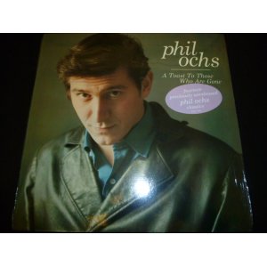 画像: PHIL OCHS/A TOAST TO THOSE WHO ARE GONE