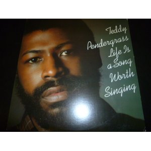 画像: TEDDY PENDERGRASS/LIFE IS A SONG WORTH SINGING