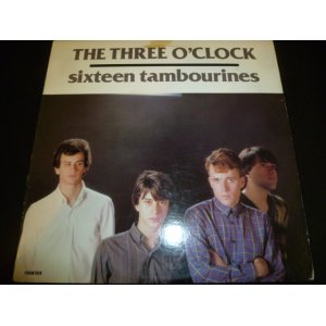 画像: THREE O'CLOCK/SIXTEEN TAMBOURINES