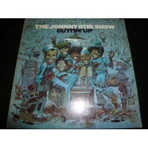 画像: JOHNNY OTIS SHOW/CUTTIN' UP