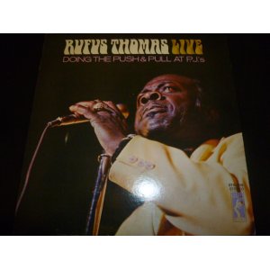 画像: RUFUS THOMAS/LIVE - DOING THE PUSH & PULL AT PJ'S