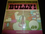 画像: QUARTETTE TRES BIEN/BULLY !