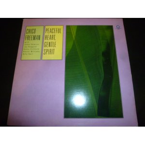 画像: CHICO FREEMAN/PEACEFUL HEART, GENTLE SPIRIT