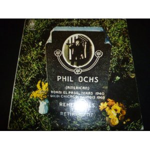 画像: PHIL OCHS/REHEARSALS FOR RETIREMENT