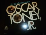 画像: OSCAR TONEY, JR./FOR YOUR PRECIOUS LOVE