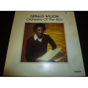 画像: GERALD WILSON'S ORCHESTRA OF THE 80'S/LOMELIN