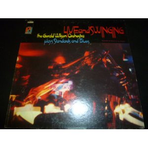 画像: GERALD WILSON ORCHESTRA/LIVE AND SWINGING