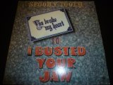 画像: SPOOKY TOOTH/YOU BROKE MY HEART SO I BUSTED YOUR JAW