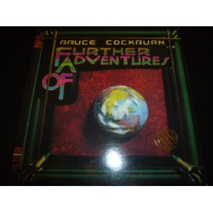 画像: BRUCE COCKBURN/FURTHER ADVENTURES OF