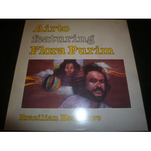 画像: AIRTO & FLORA PURIM/BRAZILIAN HEATWAVE