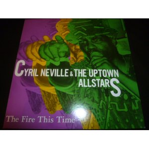 画像: CYRIL NEVILLE & THE UPTOWN ALLSTARS/THE FIRE THIS TIME