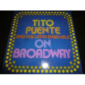 画像: TITO PUENTE & HIS LATIN ENSEMBLE/ON BROADWAY