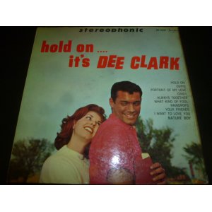 画像: DEE CLARK/HOLD ON ... IT'S DEE CLARK