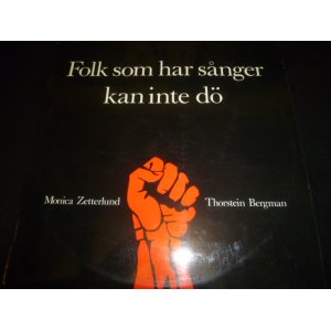 画像: MONICA ZETTERLUNND & THORSTEIN BERGMAN/FOLK SOM HAR SANGER KAN INTE DO