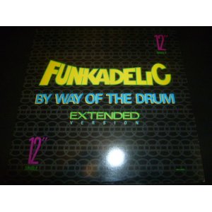 画像: FUNKADELIC/BY WAY OF THE DRUM (12")