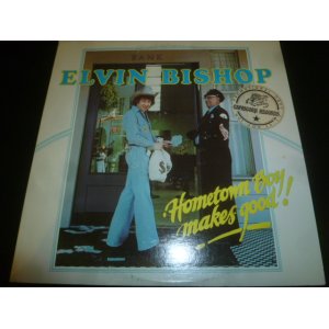 画像: ELVIN BISHOP/HOMETOWN BOY MAKES GOOD