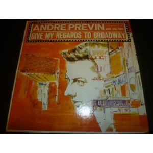 画像: ANDRE PREVIN & HIS TRIO/GIVE MY REGARDS TO BROADWAY