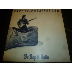 画像: ANDY FAIRWEATHER LOW/BE BOP 'N' HOLLA