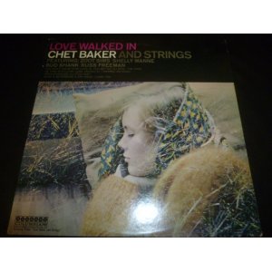 画像: CHETBAKER & STRINGS/LOVE WALKED IN