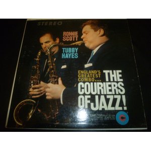 画像: TUBBY HAYES & RONNIE SCOTT/THE COURIERS OF JAZZ !