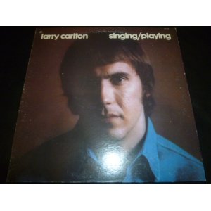 画像: LARRY CARLTON/ SINGING/PLAYING