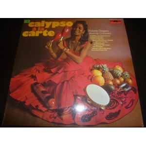 画像: ROBERTO DELGADO & HIS ORCHESTRA/CALYPSO A LA CARTE