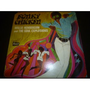 画像: WILLIE HENDERSON & THE SOUL EXPLOSIONS/FUNKY CHICKEN