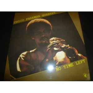 画像: CHICO FREEMAN QUARTET/NO TIME LEFT