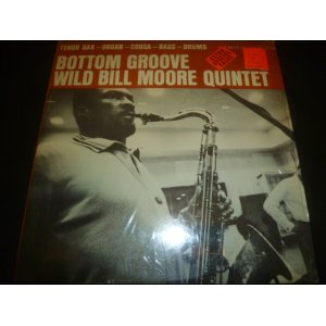 画像: WILD BILL MOORE/BOTTOM GROOVE