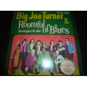 画像: BIG JOE TURNER & ROOMFUL OF BLUES/BLUES TRAIN